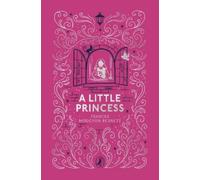 Frances Hodgson Burnett A Little Princess (Copertina rigida)