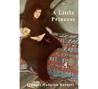 Frances Hodgson Burnett A Little Princess (Tascabile)