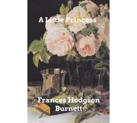 Frances Hodgson Burnett A Little Princess (Tascabile)