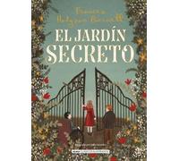 Frances Hodgson Burnett El Jardín Secreto (Copertina rigida) Clásicos Ilustrados