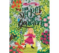 Frances Hodgson Burnett Once Upon a Story: The Secret Garden (Copertina rigida)