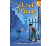 Frances Hodgson Burnett The Lost Prince (Copertina rigida)