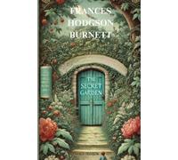 Frances Hodgson Burnett The Secret Garden(Illustrated) (Tascabile)