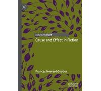 Frances Howard-Snyder Cause and Effect in Fiction (Copertina rigida)