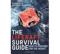 Frances Howorth Michael Howorth The Liferaft Survival Guide (Tascabile)