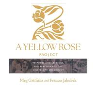 Frances Jakubek A Yellow Rose Project: Responses, Reflectio (Copertina rigida)