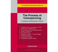 Frances James A Straightforward Guide to the Process of Conveyancing (Tascabile)