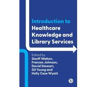 Frances Johnson Introduction to Healthcare Knowledge and Libr (Copertina rigida)