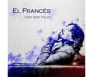 FRANCES, JOSE EL - HOY SOY FELIZ