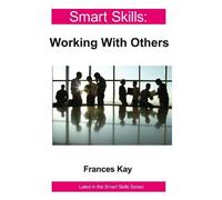 Frances Kay Working With Others - Smart Skills (Tascabile)
