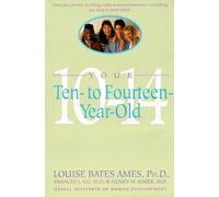 Frances L. Ilg Louise Bates Ames Sidney M. Your Ten to Fourteen Yea (Tascabile)
