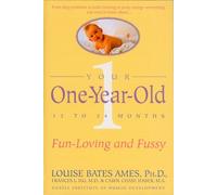 Frances L. Ilg Louise Bates Ames Your One-Year-Old (Tascabile)