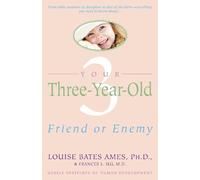 Frances L. Ilg Louise Bates Ames Your Three-Year-Old (Tascabile)