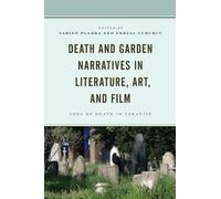 Frances Livings Death and Garden Narratives in Literature, Ar (Copertina rigida)
