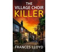 Frances Lloyd The Village Choir Killer (Tascabile) Di Jack Dawes Mystery