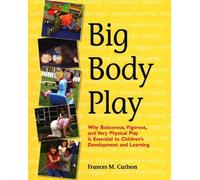 Frances M. Carlson Big Body Play (Tascabile)