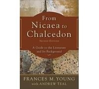 Frances M. Young Andrew Teal From Nicaea to Chalcedon (Tascabile)
