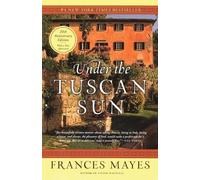 Frances Mayes Under the Tuscan Sun (Tascabile)