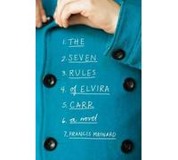 Frances Maynard The Seven Rules of Elvira Carr (Tascabile)