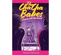 Frances Metzman The Cha Cha Babes Dance with the Devil (Tascabile)