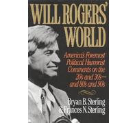 Frances N. Sterling Bryan B. Sterling Will Rogers' World (Tascabile)