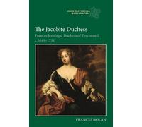 Frances Nolan The Jacobite Duchess (Copertina rigida)