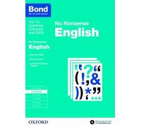 Frances Orchard Bond 11+ Bond: English: No Nonsense (Tascabile)