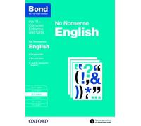 Frances Orchard Bond 11+ Bond: English: No Nonsense (Tascabile)