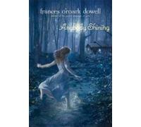 Frances O'Roark Dowell Anybody Shining (Copertina rigida)