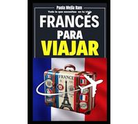 Francés para viajar: Todo lo que necesitas en tu viaje