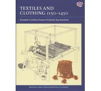 Frances Pritchard Elisabeth Crowfoot Kay Textiles and Clothing, c. (Tascabile)