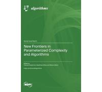 Frances Rosamond Neeldhar New Frontiers in Parameterized Comp (Copertina rigida)