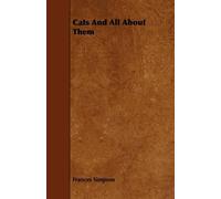 Frances Simpson Cats And All About Them (Tascabile)