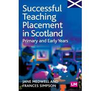 Frances Simpson Successful Teaching Placement in Scotland Primary an (Tascabile)