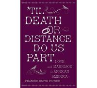 Frances Smith Foster 'Til Death Or Distance Do Us Part (Tascabile)