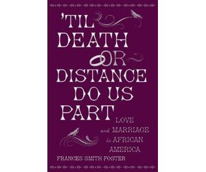 Frances Smith Foster 'Til Death Or Distance Do Us Part (Tascabile)