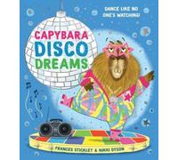 Frances Stickley Capybara Disco Dreams (Copertina rigida)