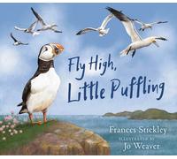 Frances Stickley Fly High, Little Puffling (Tascabile)
