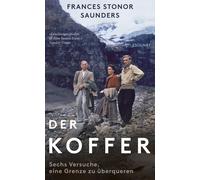 Frances Stonor Saunders B Der Koffer: Sechs Versuche, eine G (Copertina rigida)