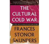 Frances Stonor Saunders The Cultural Cold War (Tascabile)