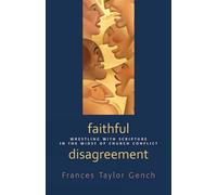 Frances Taylor Gench Faithful Disagreement (Tascabile)
