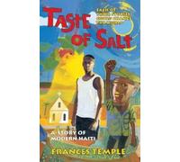Frances Temple A Taste of Salt: a Story of Modern Haiti (Tascabile)