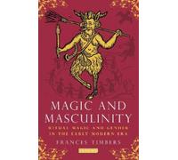Frances Timbers Magic and Masculinity (Copertina rigida)