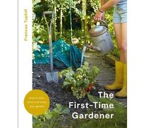 Frances Tophill The First-Time Gardener (Copertina rigida)