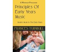 Frances Turnbull Principles of Early Years Music (Tascabile)