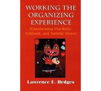 Frances Tustin James S Grotstein Lawrence Working the Organizing Ex (Tascabile)