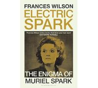 Frances Wilson Electric Spark (Copertina rigida)