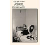 Electric Spark: The Enigma of Dame Muriel
