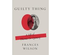 Frances Wilson Guilty Thing (Tascabile)