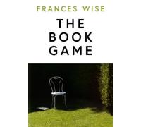 Frances Wise The Book Game (Copertina rigida)